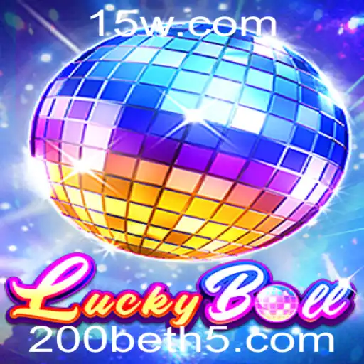 Descubra as Emoções do Jogo LuckyBall com 200bet