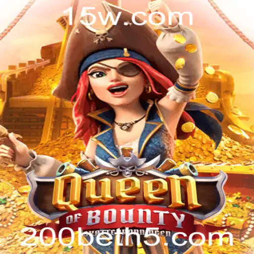 Descubra o Mundo do Jogo QueenofBounty com a Estratégia 200bet
